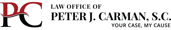 Law Office of Peter J. Carman, S.C. | Your Case, My Cause